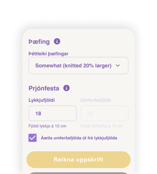 Búðu til vettlingauppskrift fyrir hvaða garn og prjónfestu sem er. Veldu stærð eða settu inn málin þín til að búa til fullkomlega sérsniðna vettlinga með valfrjálsri þæfingu, mynsturendurtekningu og þínu vali á stroffi.